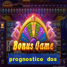 prognostico dos jogos de hoje